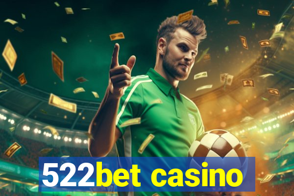 522bet casino