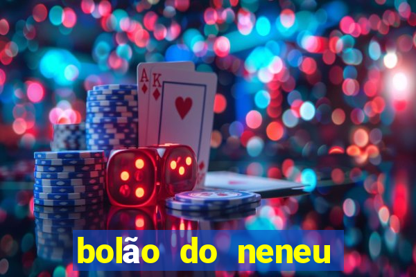 bolão do neneu grupo whatsapp
