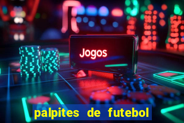 palpites de futebol para amanha