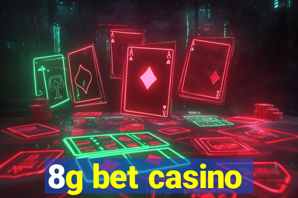 8g bet casino