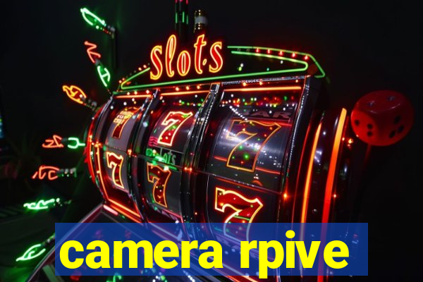 camera rpive