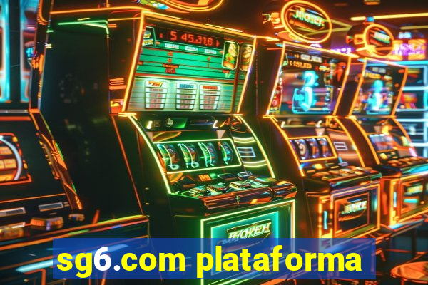 sg6.com plataforma