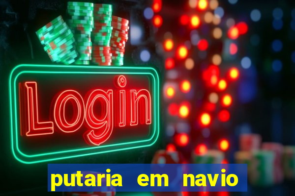 putaria em navio de cruzeiro