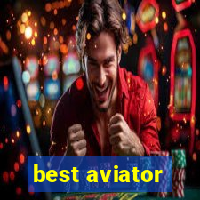 best aviator