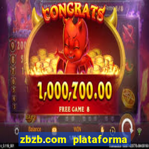 zbzb.com plataforma de jogos