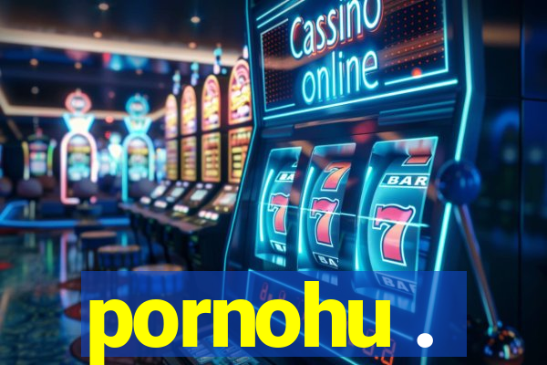 pornohu .