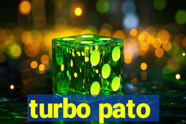 turbo pato