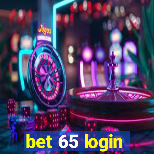 bet 65 login