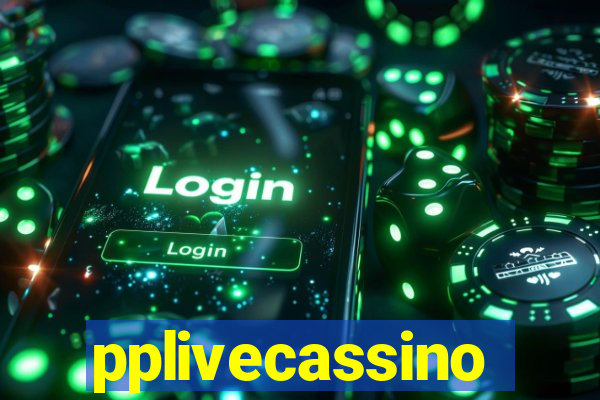 pplivecassino