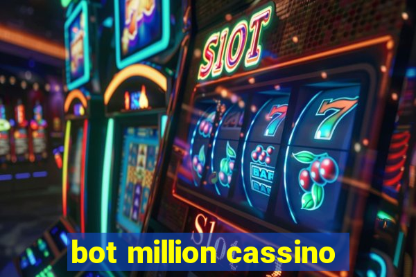 bot million cassino