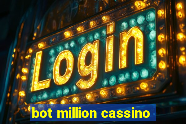 bot million cassino