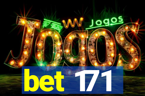 bet 171