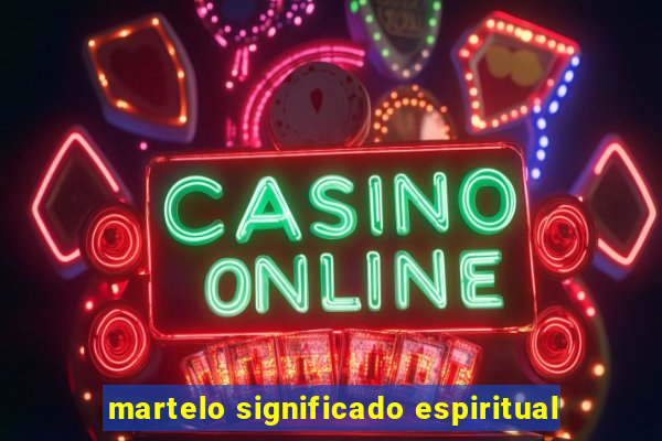 martelo significado espiritual