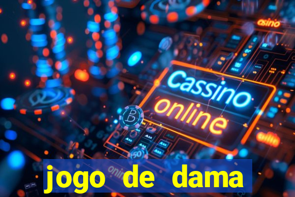 jogo de dama valendo dinheiro