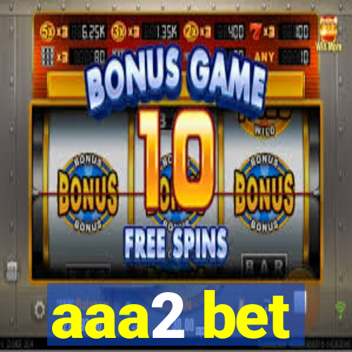 aaa2 bet