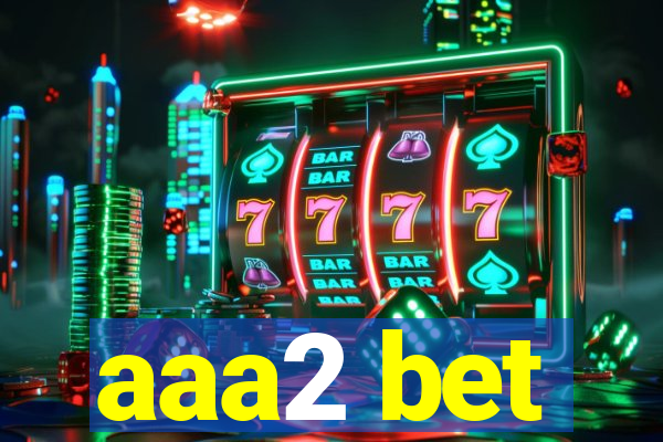 aaa2 bet