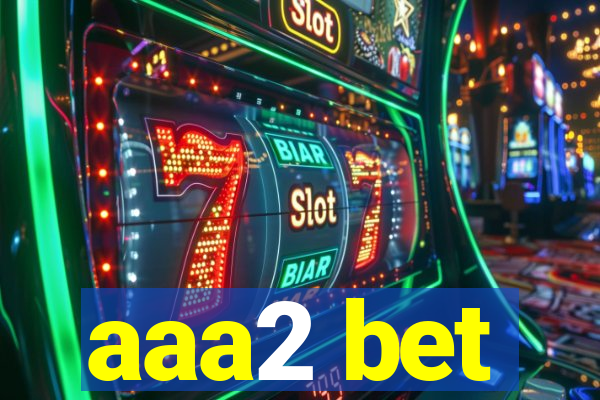 aaa2 bet