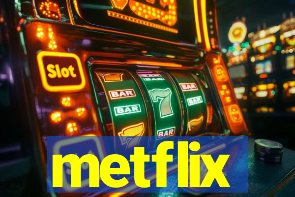 metflix