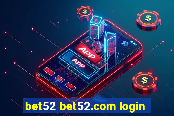 bet52 bet52.com login