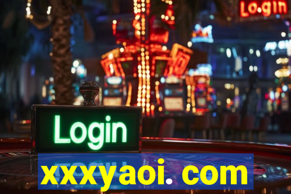 xxxyaoi. com