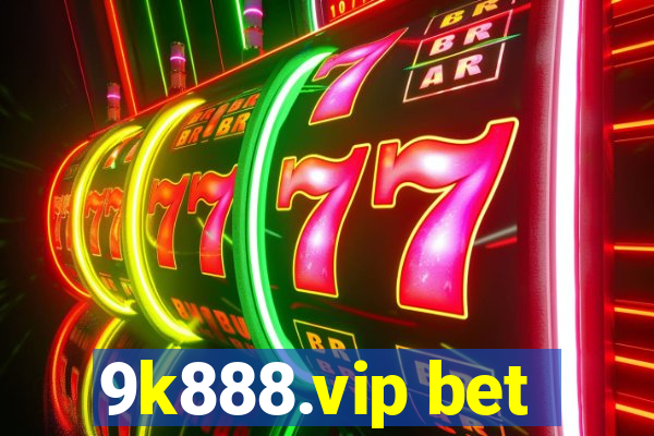 9k888.vip bet