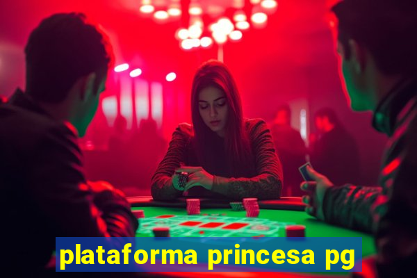 plataforma princesa pg