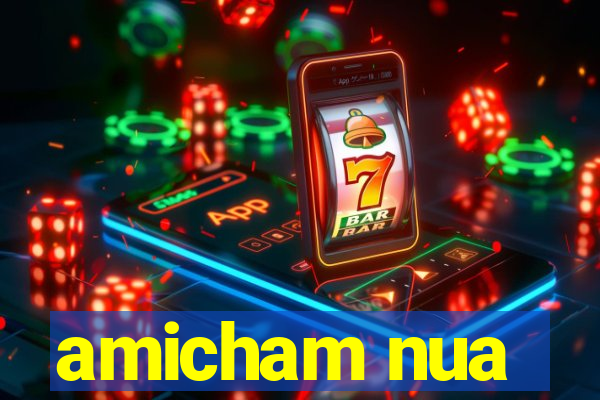 amicham nua