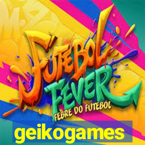 geikogames
