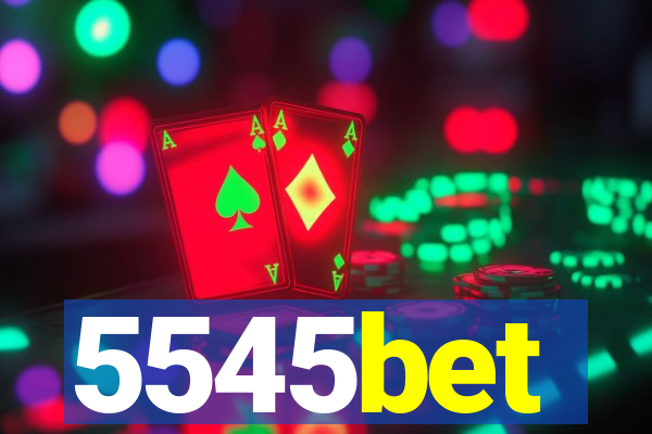5545bet