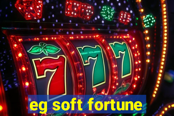 eg soft fortune