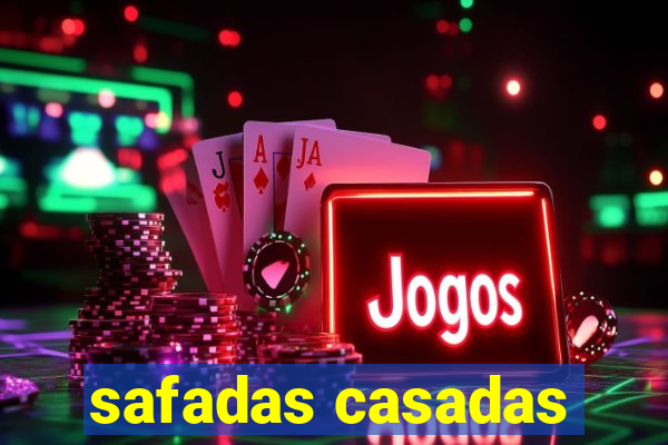 safadas casadas