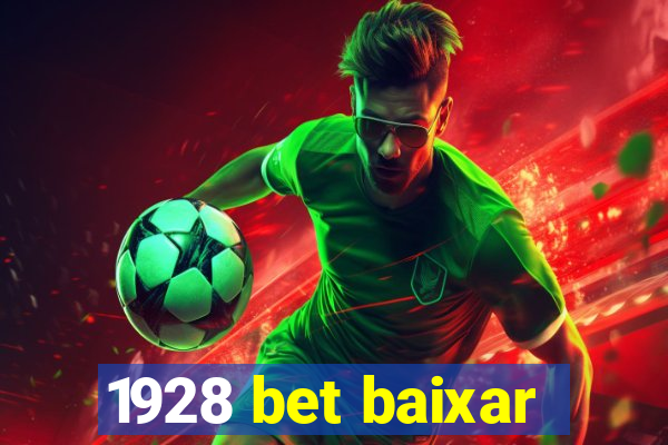 1928 bet baixar
