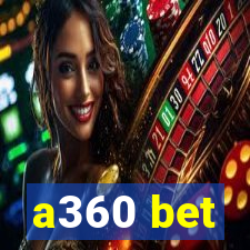 a360 bet