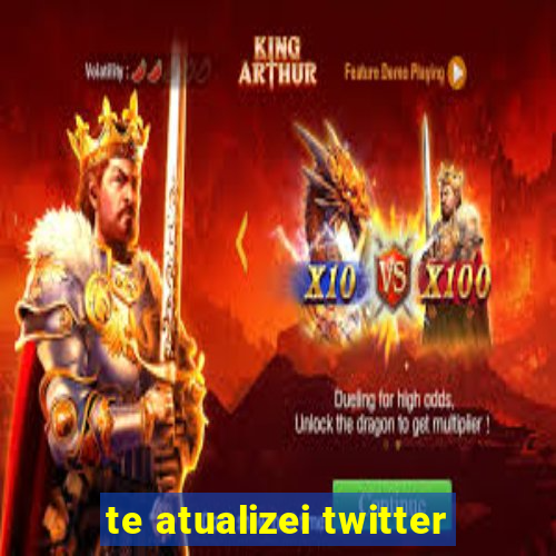 te atualizei twitter