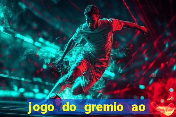 jogo do gremio ao vivo hd