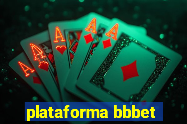 plataforma bbbet