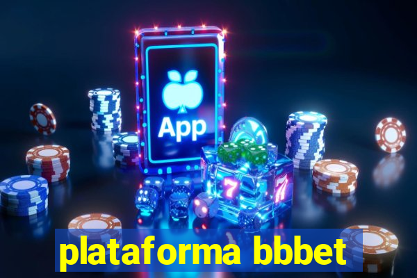 plataforma bbbet