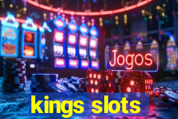 kings slots