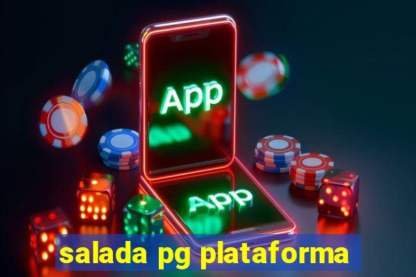 salada pg plataforma