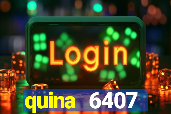 quina 6407 resultado de hoje