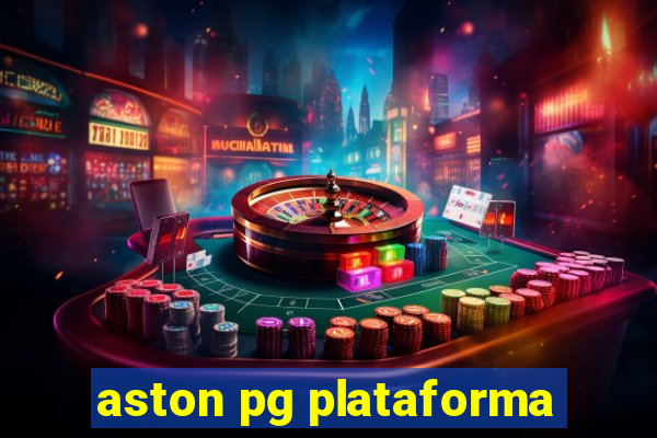 aston pg plataforma