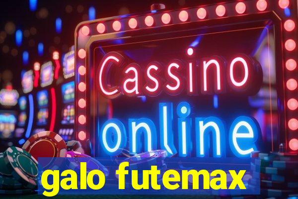 galo futemax