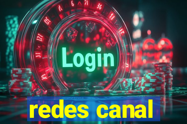redes canal