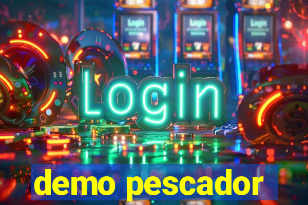 demo pescador