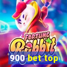 900 bet top