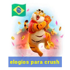elogios para crush