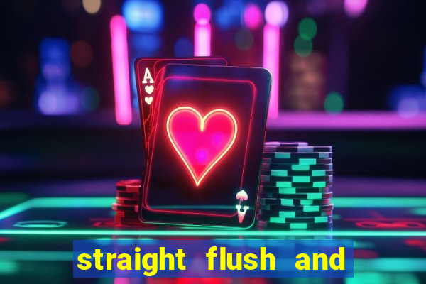 straight flush and royal flush