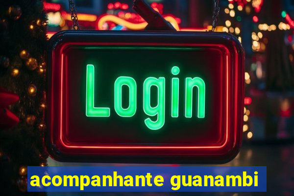 acompanhante guanambi