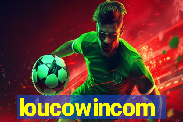 loucowincom
