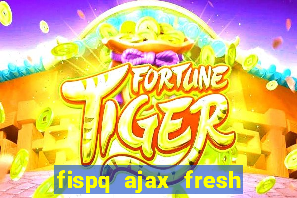 fispq ajax fresh limpeza profunda
